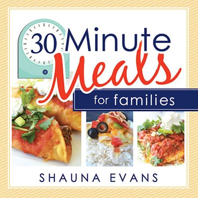 Quick Food vs. Fast Food: 30-Minute Meals for Families