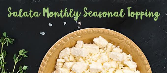 Salata Adds Ricotta Salata to Toppings Lineup