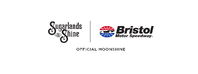 SUGARLANDS DISTILLING CO. COMBINES SPEED WITH SHINE AT BRISTOL MOTOR SPEEDWAY