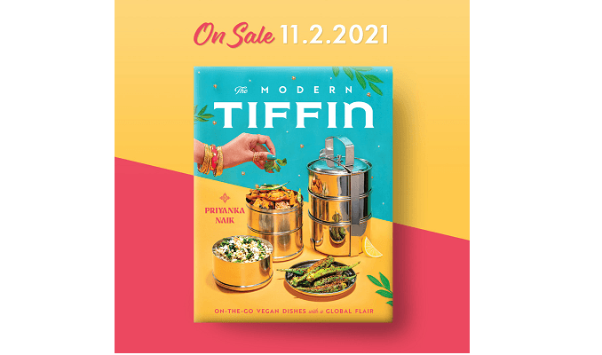 Chef Priyanka’s Debut Cookbook ?THE MODERN TIFFIN? Is Available for PRE-ORDER!