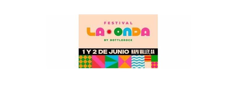 BottleRock ANNOUNCES THE INAUGURAL FESTIVAL LA ONDA