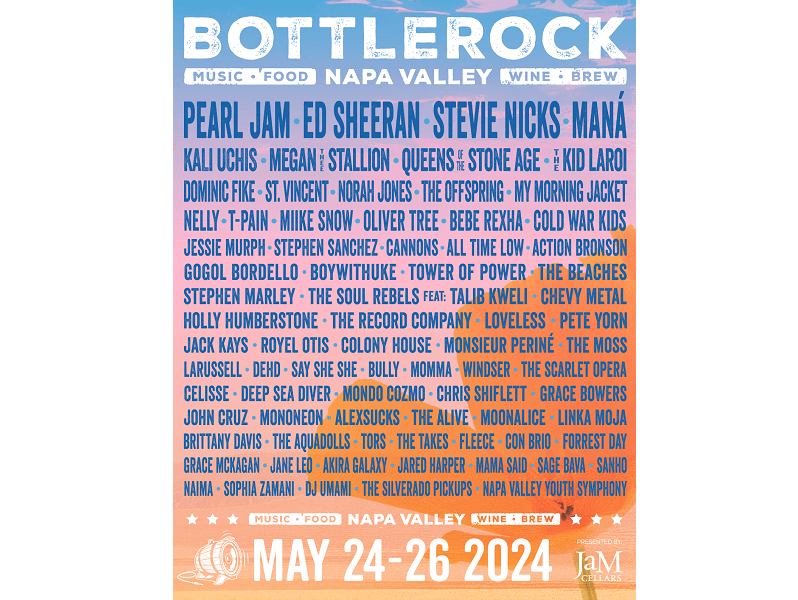 PEARL JAM, ED SHEERAN, STEVIE NICKS, AND MANA TO HEADLINE BOTTLEROCK NAPA VALLEY