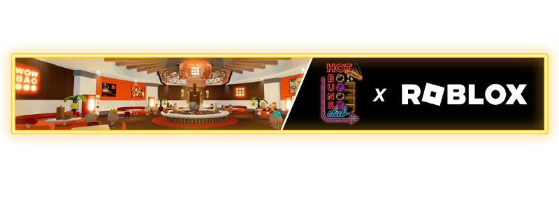 WOW BAO LAUNCHES ON ROBLOX, BECOMING FIRST FAST-CASUAL RESTAURANT TO INTEGRATE REWARDS PROGRAM AND IN-REAL-LIFE PERKS IN METAVERSE