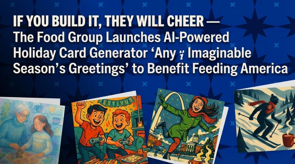 IF YOU BUILD IT, THEY WILL CHEER — The Food Group Launches AI-Powered Holiday Card Generator "Any Imaginable Season’s Greetings" to Benefit Feeding America