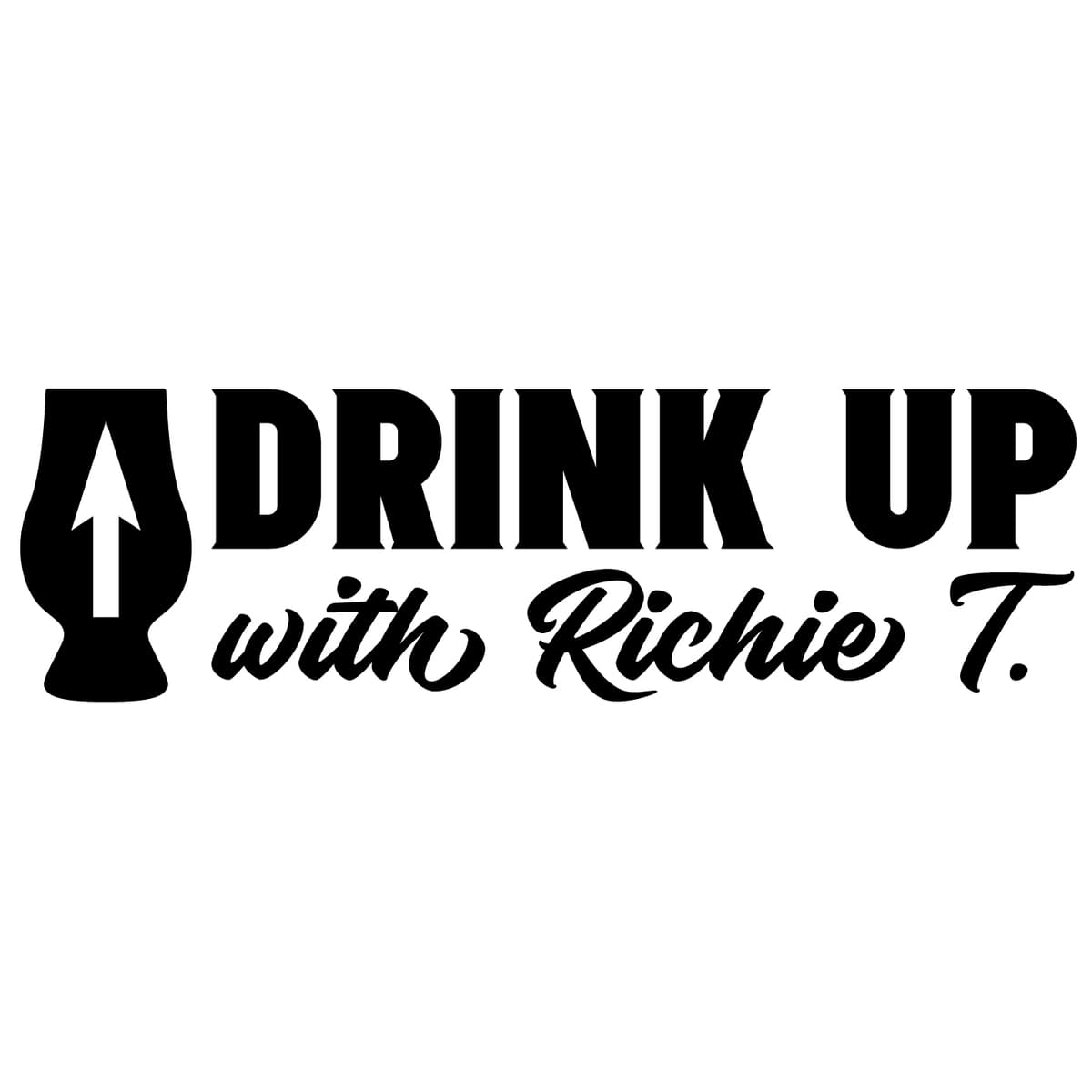 DrinkUp With Richie T!
