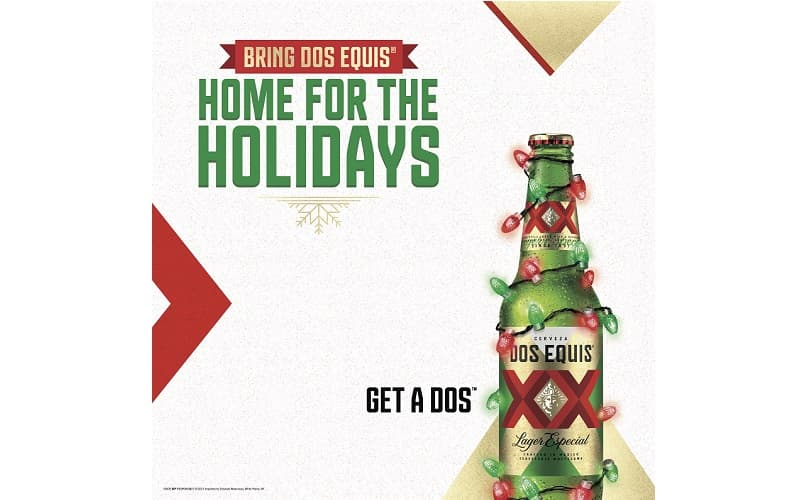 BRING DOS EQUIS® HOME FOR THE HOLIDAYS
