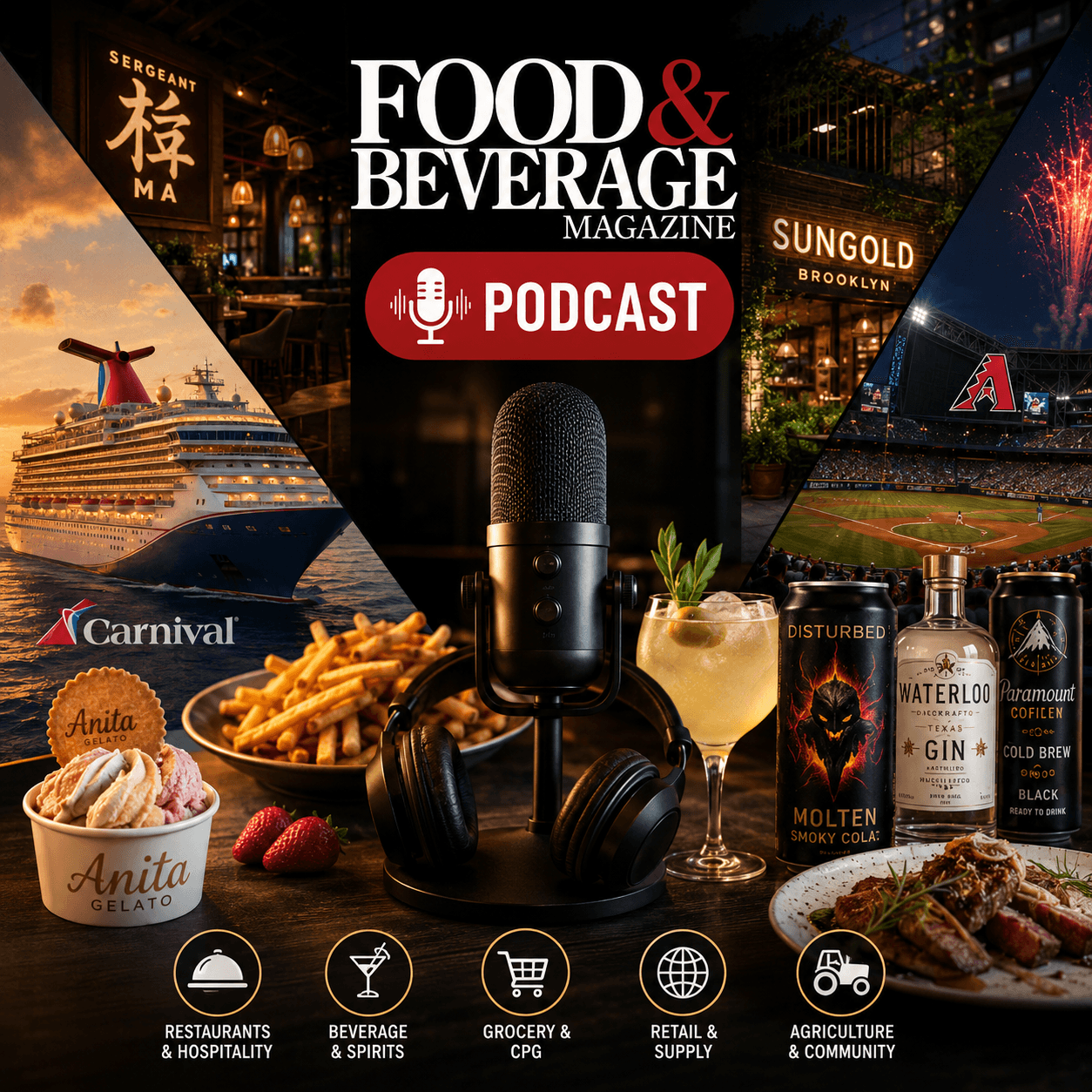 Food and Beverage Magazine Podcast Tackles Summer Hospitality Trends, F&B Mergers and CPG Innovations