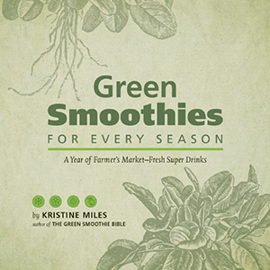 Get the Most from Your Green Smoothies All Year