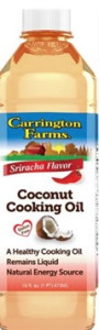 Carrington Farms New Sriracha Flavor Coconut Cooking Oil