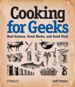 COOKING FOR GEEKS 2.0 by Jeff Potter