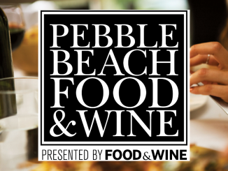 Pebble Beach Food &#038; Wine Festival Arrives March 31-April 3, 2016! | Culinary Royalty Gather on the California Coast