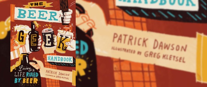 The Beer Geek Handbook - Living a Life Ruled by Beer