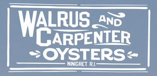 Walrus and Carpenter Oysters