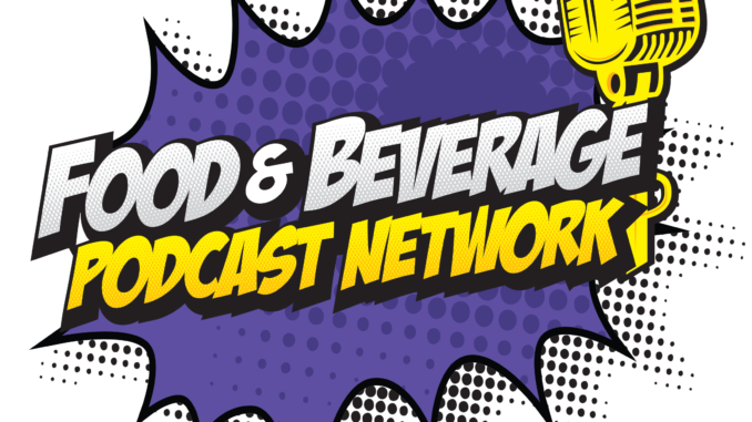 Food & Beverage Podcast Network